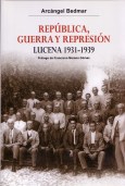 República, guerra y represión. Lucena República, guerra y represión. Lucena